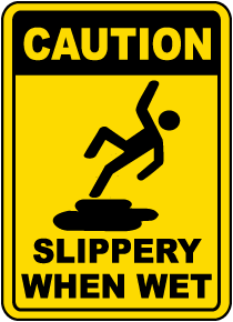 Caution Slippery When Wet Sign