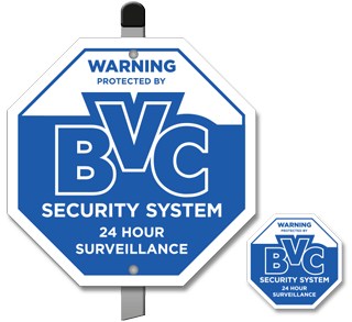 Protected by BVC Security System Yard Sign
