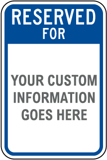 Custom Reserved Parking Signs with 46 Unique Templates